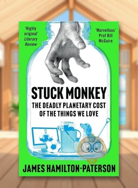 【预售】被困住的猴子英文社会科学进口原版外版书平装14岁以上Stuck Monkey James Hamilton - Paterson Apollo书籍图书正版