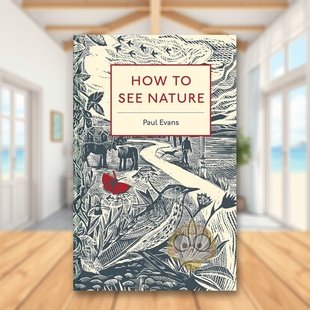 【预售】如何观赏自然 How to See Nature 原版英文生活综合进口书籍图书外版正版