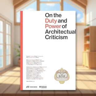 责任与力量On Books进 Park 预售 论建筑批评 Architectural Duty the Wang平装 and Criticism英文建筑设计Wilfried Power
