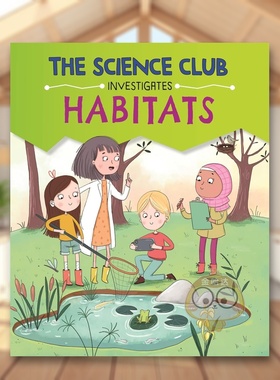 【现货】科学调查俱乐部：栖息地 The Science Club Investigate: Habitats 原版英文儿童绘本进口书籍图书外版正版
