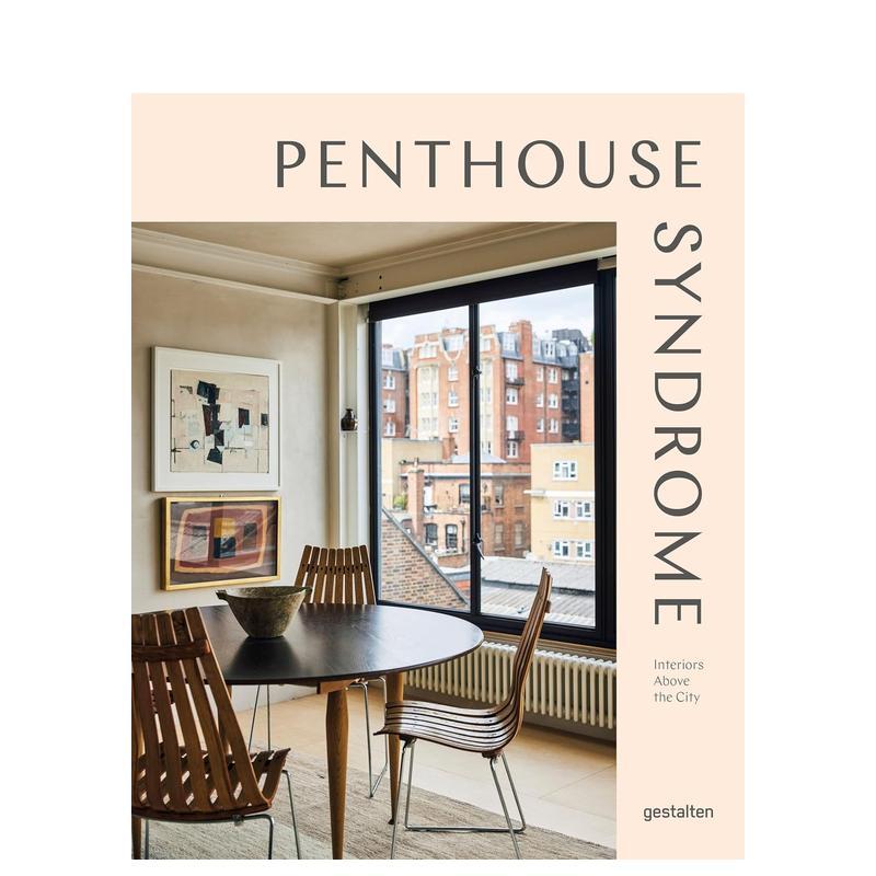 【现货】顶层情结:城市上空的居所设计Penthouse Syndrome: Interiors Above the City英文进口原版室内设计图书空间与装饰gesta
