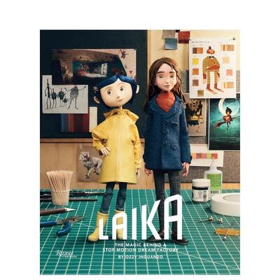 【预售】莱卡：定格动画梦工厂的魔法 LAIKA: The Magic Behind a Stop-Motion Dream Factory 原版英文艺术插画原画设定集进口书