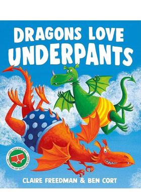 【预售】爱裤裤的龙龙 Dragons Love Underpants 英文原版儿童绘本6-9岁故事图画书进口英语启蒙读物书籍 Claire Freedman