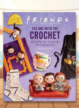 【现货】老友记：官方钩针编织书英文影视进口原版外版书精装14岁以上Friends: The One with the Crochet: The Official Croche书