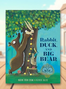 【预售】兔子鸭子与大熊英文儿童绘本人际关系进口原版外版书精装3-6周岁Rabbit, Duck, and Big BearNadine Brun-CosmeRandom H书