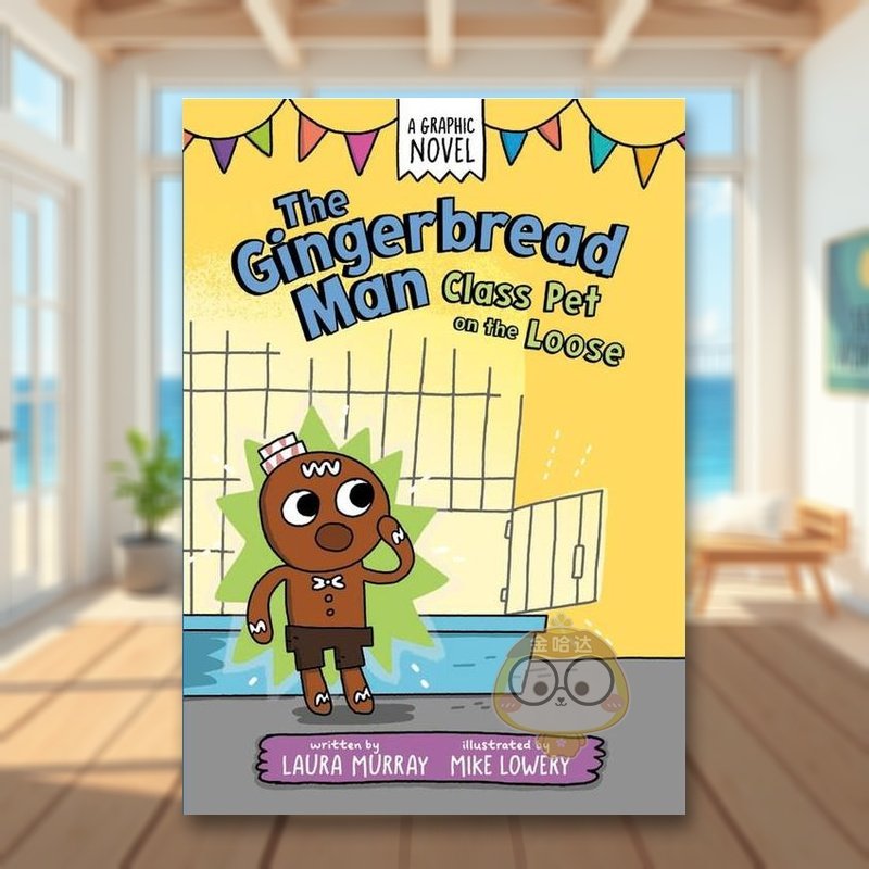 【预售】姜饼人：逍遥类宠物英文儿童漫画进口原版外版书精装3-6周岁The Gingerbread Man: Class Pet on the LooseLaura Murray书