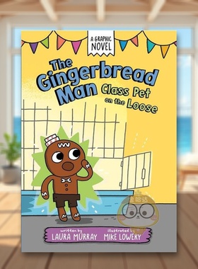 【预售】姜饼人：逍遥类宠物英文儿童漫画进口原版外版书精装3-6周岁The Gingerbread Man: Class Pet on the LooseLaura Murray书