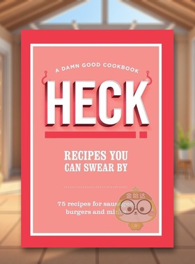 【预售】您可以信赖的食谱英文餐饮进口原版外版书精装14岁以上Recipes You Can Swear By Heck! Ebury Publishing书籍图书正版