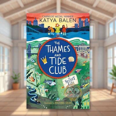 【预售】【卡内基获奖作家Katya Balen】泰晤士与潮汐俱乐部:秘密都市英文青少年读物进口原版外版书平装3-6周岁The Thames and书