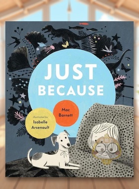 【现货】只是因为 平装版Just Because英文儿童绘本人际关系3-6岁平装Mac Barnett进口原版书Walker Books UK6393064书籍图书外版