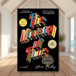 【预售】时间管理局 小说英文文学小说进口原版外版书14岁以上The Ministry of Time: A Novel Kaliane Bradley Avid Reader Pre书