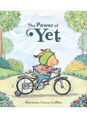 【现货】再往前一点点的魔力 The Power of Yet 英文原版儿童绘本6-9岁故事图画书进口英语启蒙读物书籍 Maryann Cocca-Leffler