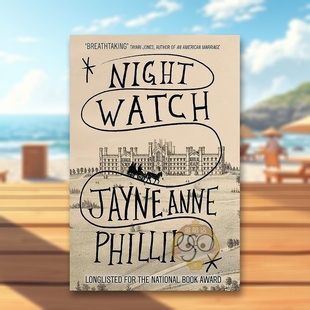 Anne Knopf书籍图书正版 守夜人英文文学小说进口原版 14岁以上Night Watch 书精装 2024普利策奖 外版 Phillips Jayne 预售