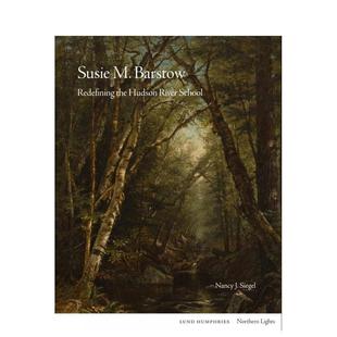 【预售】【北境之光】苏西·M·巴斯托：被遗忘的哈德逊河派女画家 Susie M. Barstow 原版英文艺术画册画集