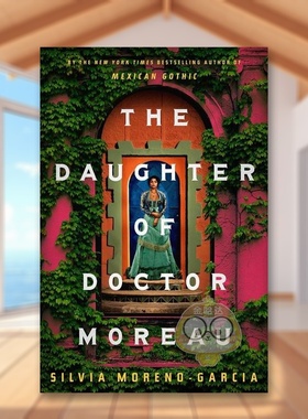 【预售】莫洛博士的女儿英文文学小说进口原版外版书平装14岁以上The Daughter of Doctor Moreau Silvia Moreno-Garcia Quercus书