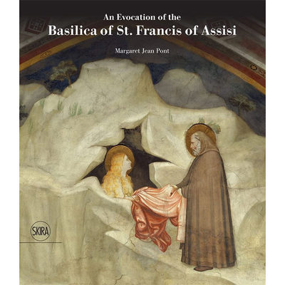 【现货】An Evocation of the Basilica of St. Francis of Assisi，进口正版 Margaret Pont Page 美术艺术画册