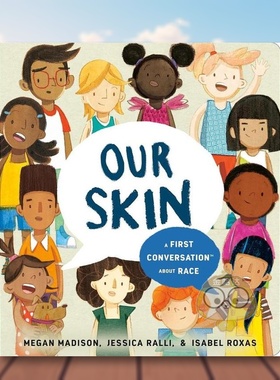 【现货】【初次对谈】肤色：关于种族英文儿童绘本自我认知情绪管理进口原版外版书纸板书3-6周岁【First Conversations】Our Sk书