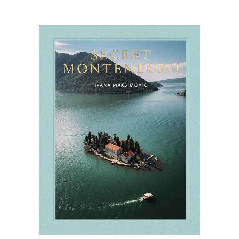 【预售】秘密黑山摄影集 Secret Montenegro 英文进口原版摄影作品集人文景观图书Ivana  Maksimovic, Tree Sheriff, Boz Gagovski