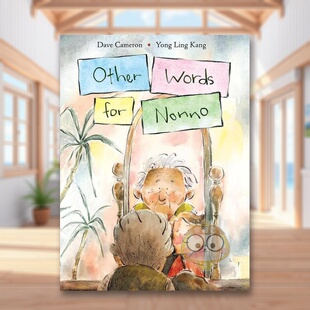 【现货】奶奶的不同叫法英文儿童绘本人际关系进口原版书精装Other Words for NonnoCameron  Dave  Kang  Yong LingKids Can Pr书