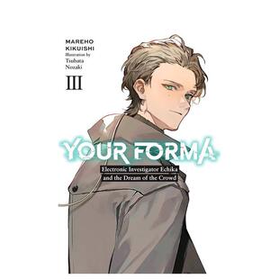 卷3 英文文学 原版 现货 记忆缝线 第27届电击小说大赏获奖作品 Your 轻小说 科幻悬疑 Forma 2025四月新番 Vol.