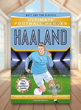 【预售】【足球英雄系列】哈兰德英文青少年读物进口原版书平装【Ultimate Football Heroes】HaalandMatt & Tom OldfieldJohn B书