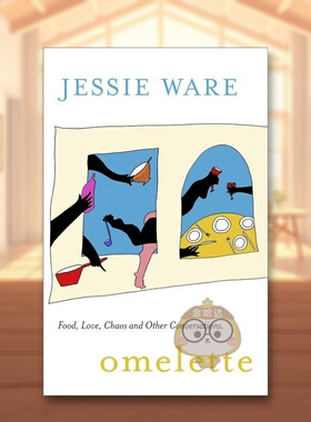 【预售】煎蛋 ： 食物、爱、混乱和其他对话英文文学散文进口原版外版书精装14岁以上Omelette : Food, Love, Chaos and Other C书