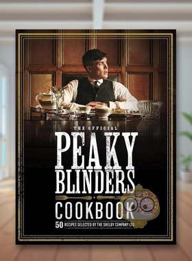 【现货】浴血黑帮食谱Peaky Blinders Cookbook英文餐饮White Lion Publishing精装White Lion进口原版书711276307书籍图书外版正