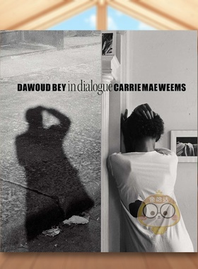 【现货】【2023哈苏奖得主】达伍德贝凯莉梅威姆斯对谈英文摄影集摄影师专辑精装进口原版外版书Dawoud Bey & Carrie Ma书籍图书正