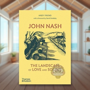 FriendThames 书500022900书籍图 T&H 进口原版 Hudson精装 Nash英文外国美术20世纪Andy 风景John 约翰纳什爱与慰藉 现货
