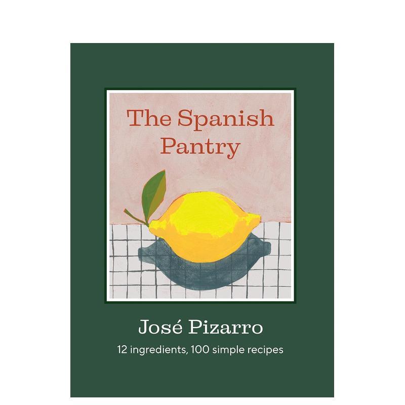 【现货】西班牙风味宝库：12种核心食材×100道简易食谱 The Spanish Pantry  原版英文餐饮生活美食进口书籍图书外版正版