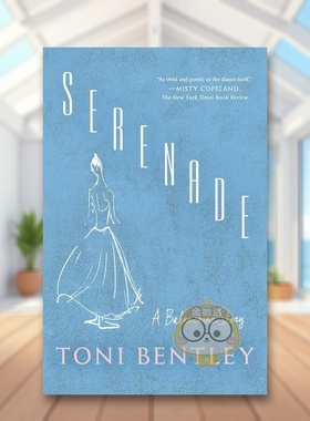 【预售】小夜曲：巴兰钦的故事英文影视进口原版外版书简装14岁以上Serenade: A Balanchine Story Toni Bentley Vintage (US)书籍