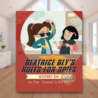 【现货】【比翠丝布莱的间谍规则】神秘的咕咕声【Beatrice Bly’s Rules for Spies】Mystery Goo英文儿童故事3-6岁精装Sue Flie