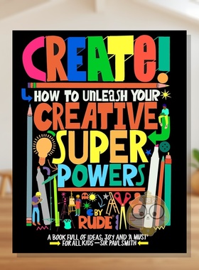 【预售】创造力觉醒：激活你的创意超能力 Create! How to unleash your creative superpowers 原版英文艺术画册画集进口书籍图书