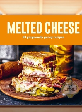 【预售】融化的芝士（新版）英文餐饮精装进口原版外版书14岁以上Melted Cheese Ryland Peters & Small Ryland Peters&Small书籍