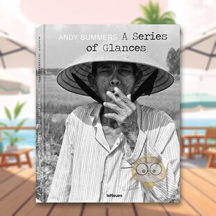 【现货】一瞥安迪萨默斯A Series of Glances英文摄影集人文景观Andy Summers精装teNeues进口原版书714582书籍图书外版正版