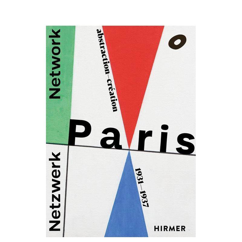 【预售】巴黎艺术网络：抽象-创造团体1931–1937 Network Paris 原版英文艺术画册画集进口书籍图书外版正版