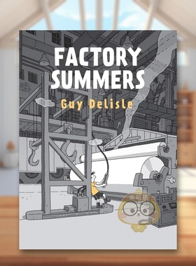 【现货】夏季工厂英文漫画进口原版书精装Factory Summers Guy Delisle Drawn and Quarterly书籍图书外版正版
