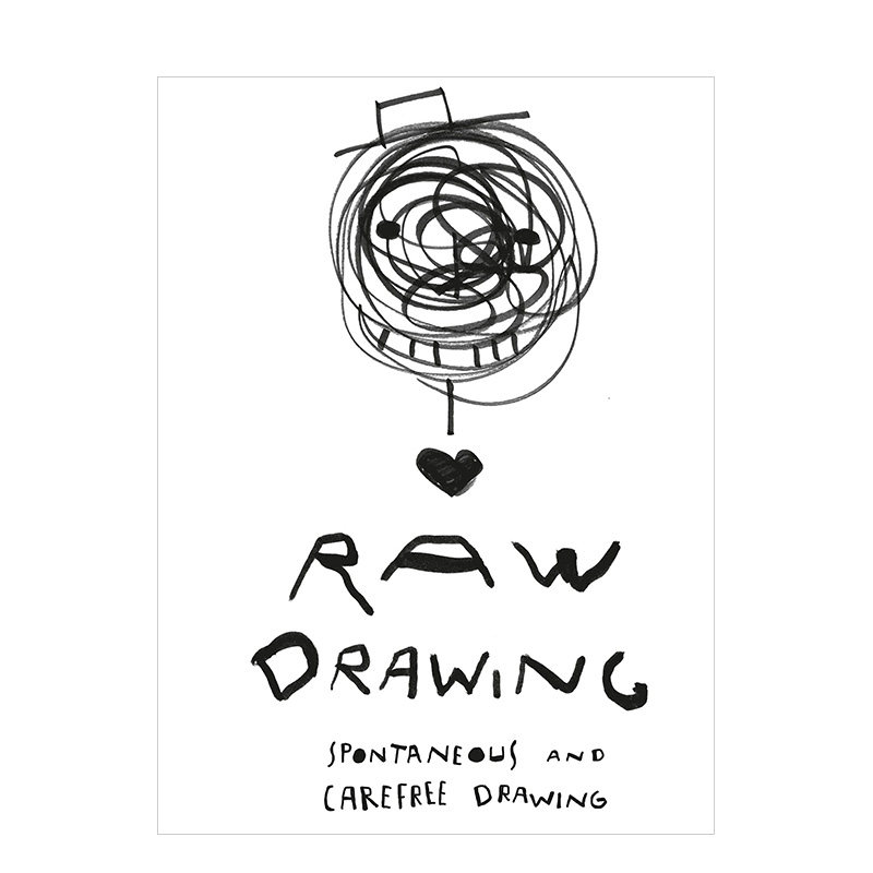 【现货】原始绘画:即兴而无忧无虑地画画 raw drawing 进口原版 英文
