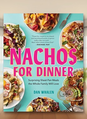 【预售】墨西哥玉米饼晚餐英文餐饮进口原版外版书精装Nachos for Dinner Dan Whalen Workman书籍图书正版