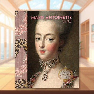 【现货】玛丽·安托瓦内特风格 Marie Antoinette Style 原版英文时尚 V&A博物馆