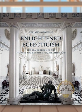 【预售】开明的折衷主义英文艺术总论历史理论评论进口原版外版书精装Enlightened Eclecticism Adriano AymoninoPaul Mellon Ce书