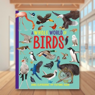 of... 正版 整个世界系列：鸟类 英文儿童绘本进口书籍图书外版 原版 Birds World Whole 预售