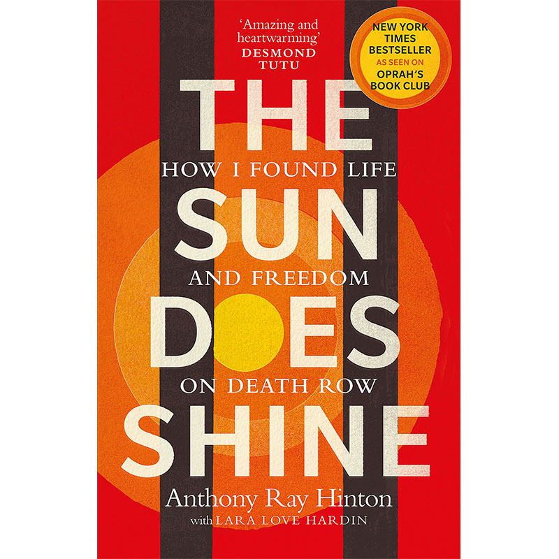 【预售】The Sun Does Shine: How I Found Life and Freedom on Death Row，阳光普照  Hinton,Anthony 小说 书籍/杂志/报纸 人文社科类原版书 原图主图