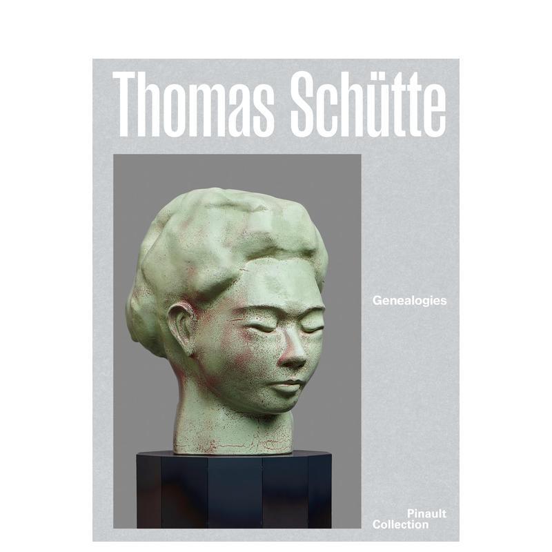 【预售】托马斯·舒特：谱系 Thomas Schütte: Genealogies 英文进口原版艺术画册画集外文图书Thomas Schutte