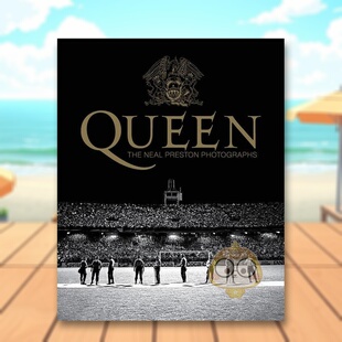 【预售】皇后乐队：尼尔·普雷斯顿的照片英文摄影纪实进口原版外版书精装Queen: The Neal Preston Photographs Neal Preston R书