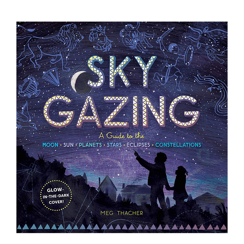 【现货】Sky Gazing 仰望天空  月球、太阳、行星、恒星、日食和星座指南 天文学趣味科普认知原版进口图书书籍