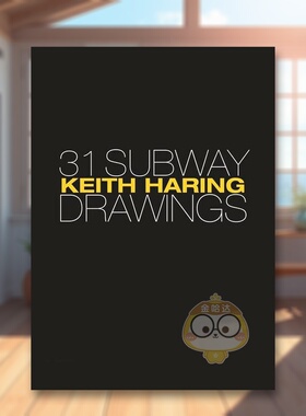 【预售】凯斯·哈林：地铁作画31副英文外国美术20世纪进口原版外版书精装Keith Haring: 31 Subway DrawingsJeffrey DeitchPrin书
