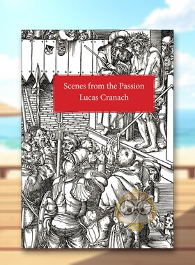 【预售】受难记场景Scenes From the Passion英文艺术家艺术工作室Lucas CranachPallas Athene平装进口原版书843682585书籍图书外