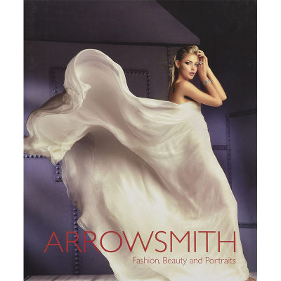 【预售】ARROWSMITH: Fashion, Beauty & Portraits，克莱夫·阿瑞史密斯： Foreword by Martyn Walsh, Introd 摄影-摄影师专辑