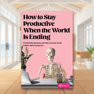 【现货】世界末日来临如何仍保持生产力How to Stay Productive When the World Is Ending英文商业行销Reductress平装Andrews Mc